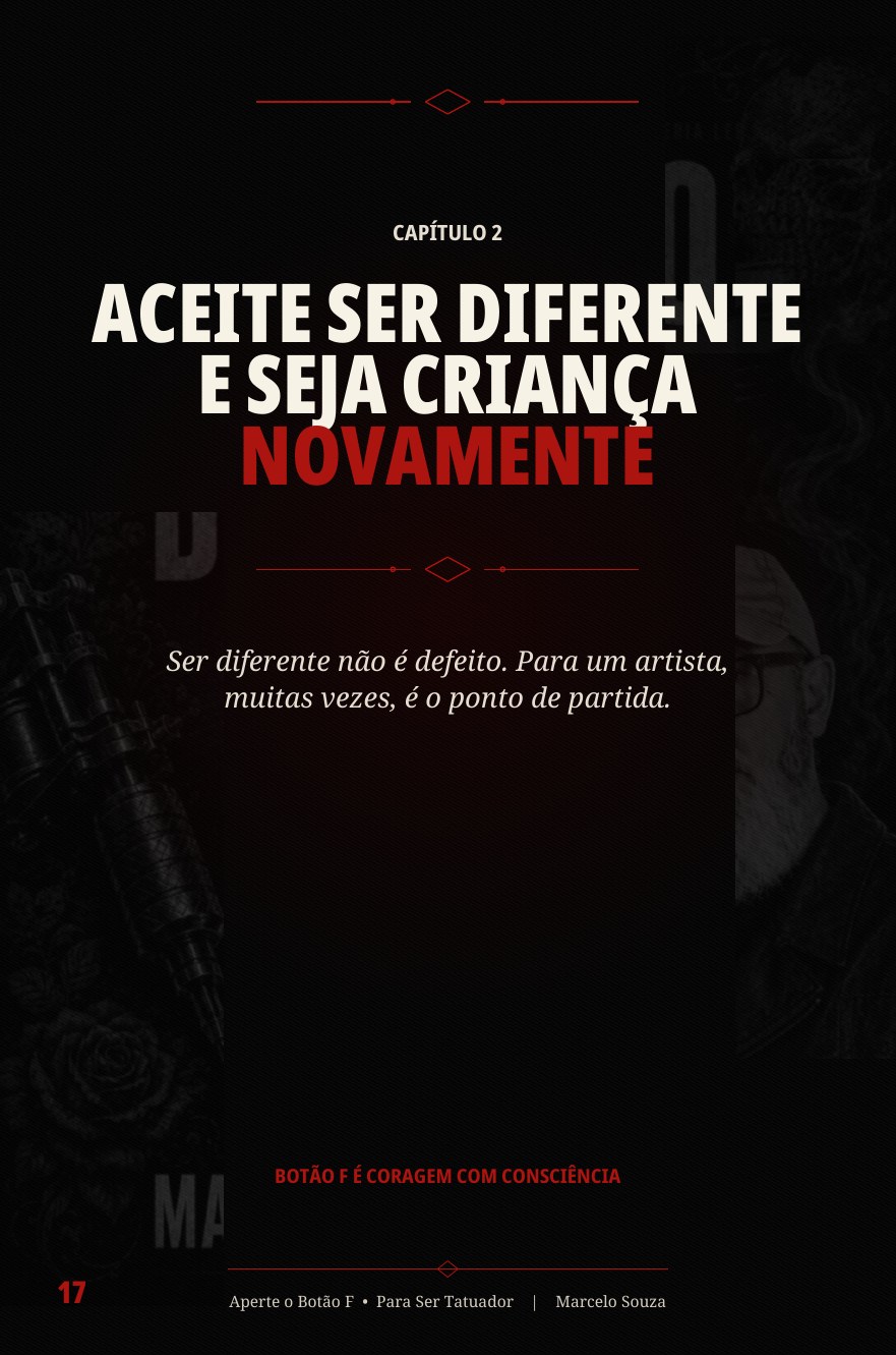 Abertura do capítulo Aceite ser diferente e seja criança novamente